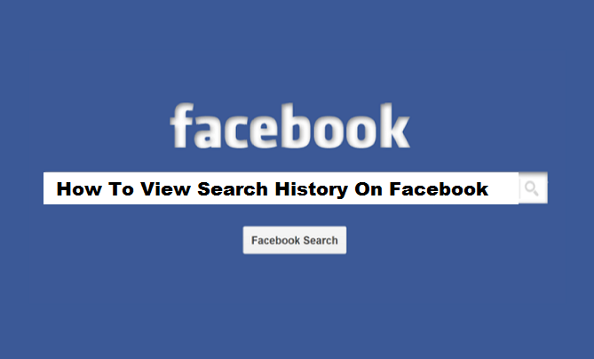 How To View Search History On Facebook