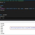 ROW_NUMBER – Removing Duplicates with ROW_NUMBER and CTE in SQL Server