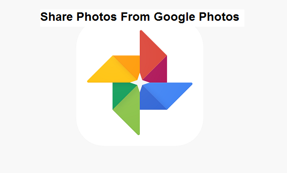How To Share Photos From Google Photos