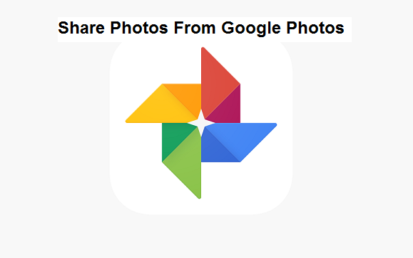 How To Share Photos From Google Photos
