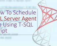 How To Schedule SQL Agent Job Using T-SQL Script