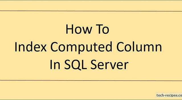 How To Index Computed Column In SQL Server