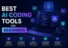 Best AI Coding Tools for Beginners in 17th May 2026 ai tools for begginers