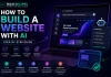 How to Build a Website with AI (Step-by-Step Guide) how to build a website with AI