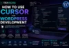 How to Use Cursor for WordPress Development use-cursor-for-wordpress-development